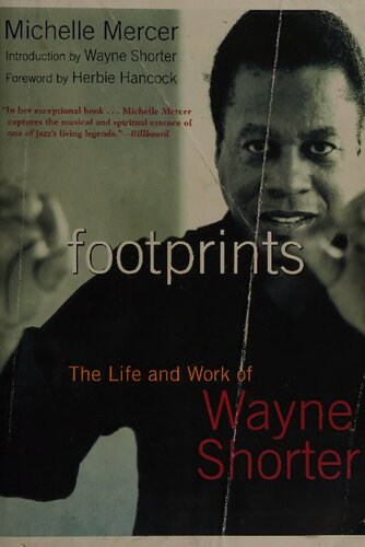 Footprints The Life And Music Of Wayne Shorter Michelle Mercer