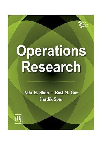 Operations Research 1st Edition Nita H Shah Ravi M Gor And Hardik Soni