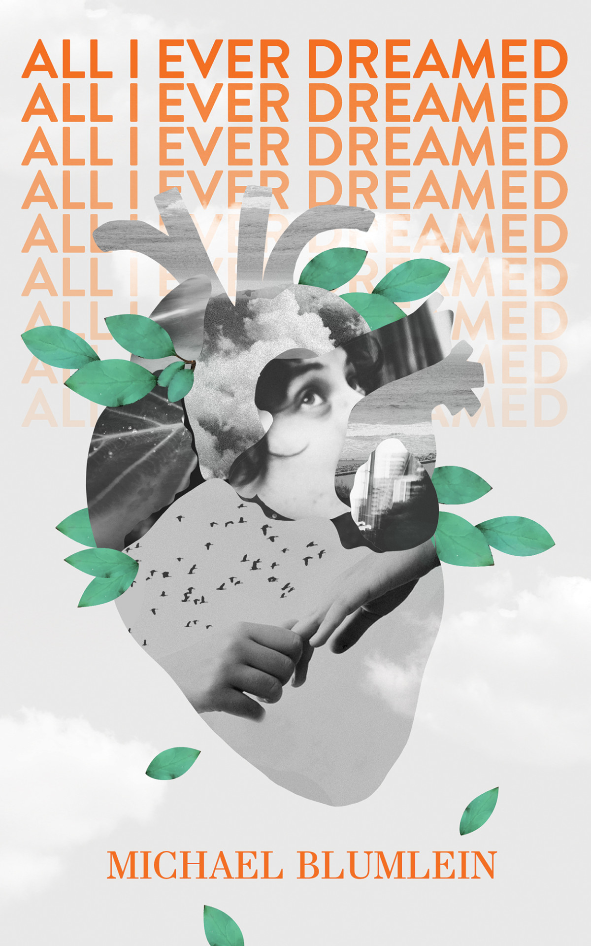 All I Ever Dreamed Blumlein Michael