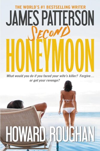 Second Honeymoon 1st Edition James Patterson Howard Roughan