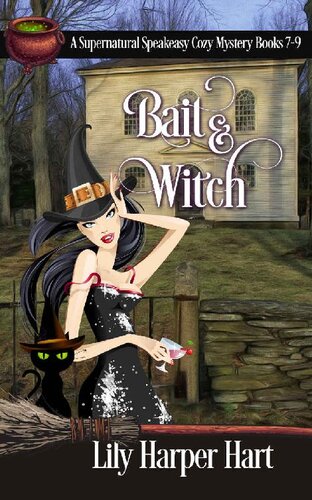 Bait And Witch A Supernatural Speakeasy Cozy Mystery Books 79 Lily Harper Hart