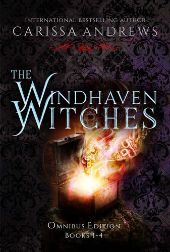 The Windhaven Witches Omnibus Edition Complete Paranormal Suspense Series Books 14 Carissa Andrews