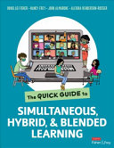 The Quick Guide To Simultaneous Hybrid And Blended Learning Douglas Fisher
