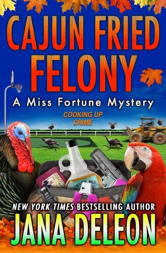 Miss Fortune 15 Cajun Fried Felony Deleon Jana