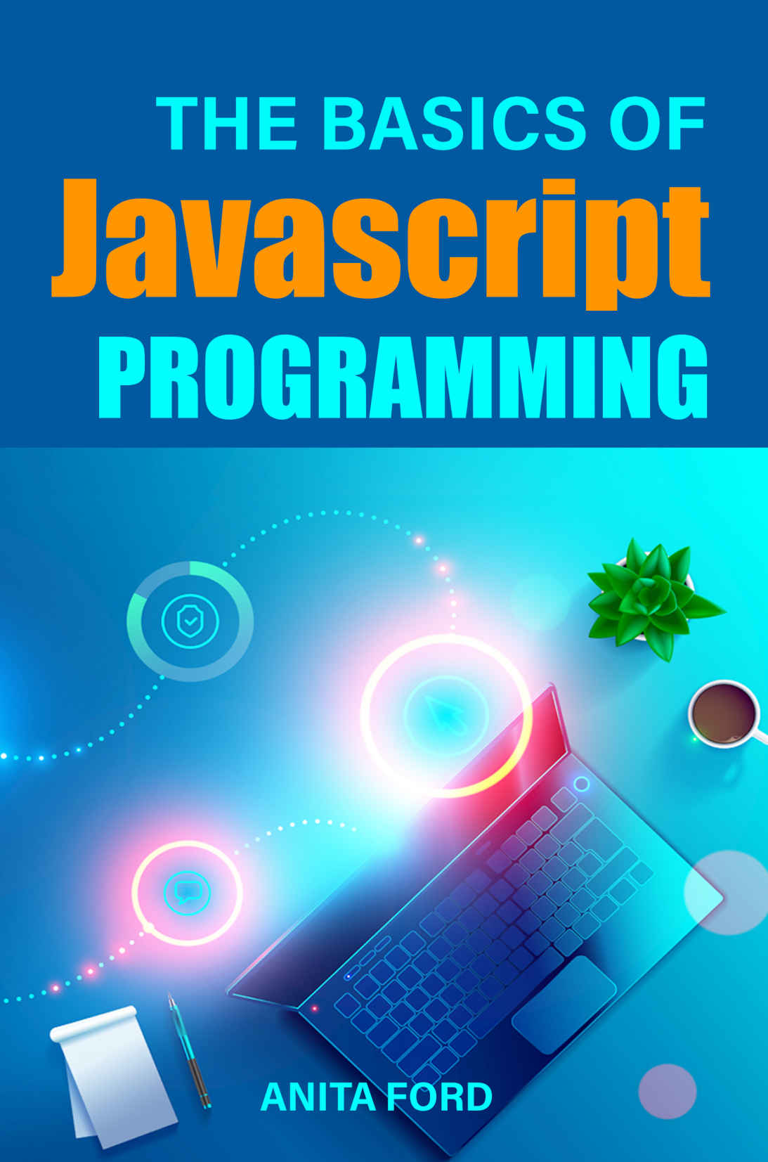 The Basics Of Javascript Programming Ford Anita
