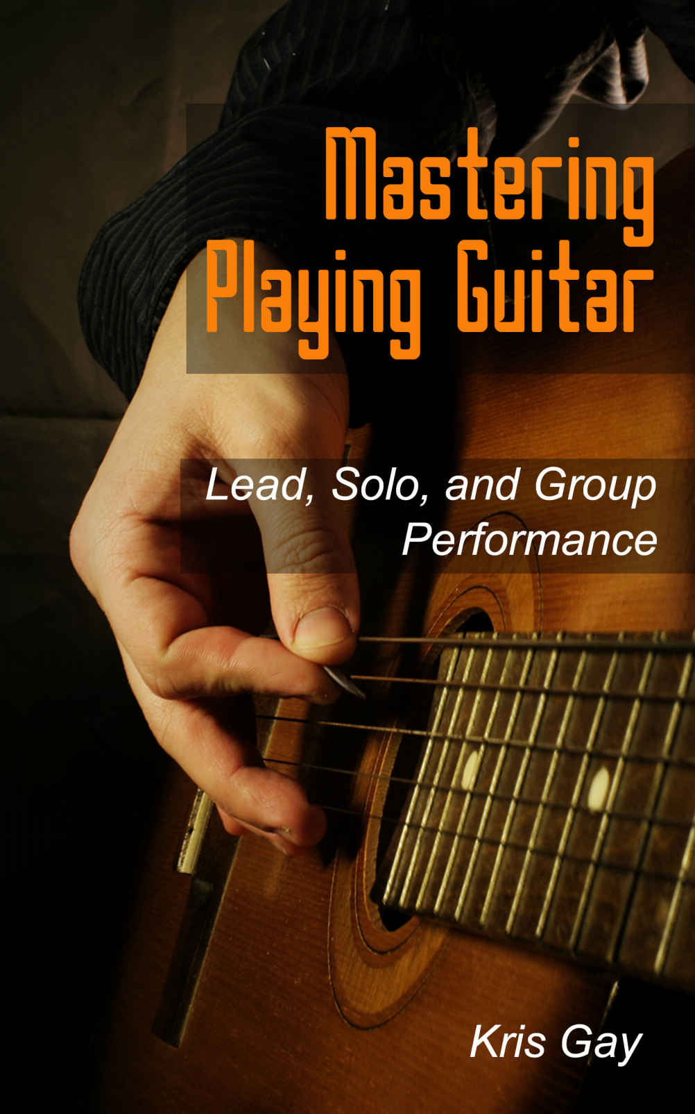 Mastering Playing Guitar Solo Lead Group Performance Gay
