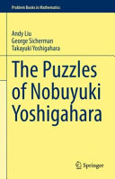 The Puzzles Of Nobuyuki Yoshigahara Andy Liu George Sicherman