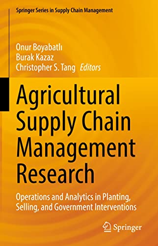Agricultural Supply Chain Management Research Onur Boyabatli