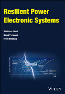Resilient Power Electronic Systems Shahriyar Kaboli Saeed Peyghami