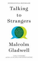 Talking To Strangers Malcolm Gladwell