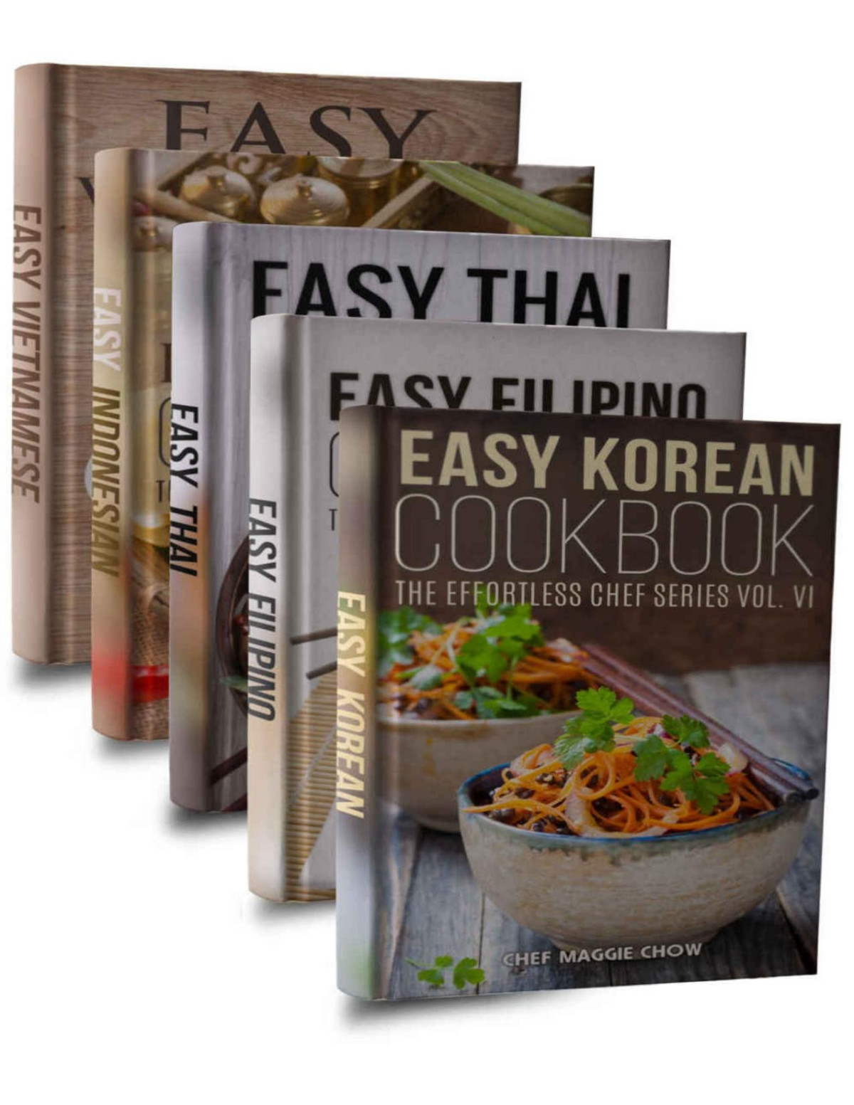 Easy Asian Cookbook Box Set Easy Korean Cookbook Easy Filipino Cookbook Easy Thai Cookbook Easy Indonesian Cookbook Easy Vietnamese Cookbook Chef Maggie Chow