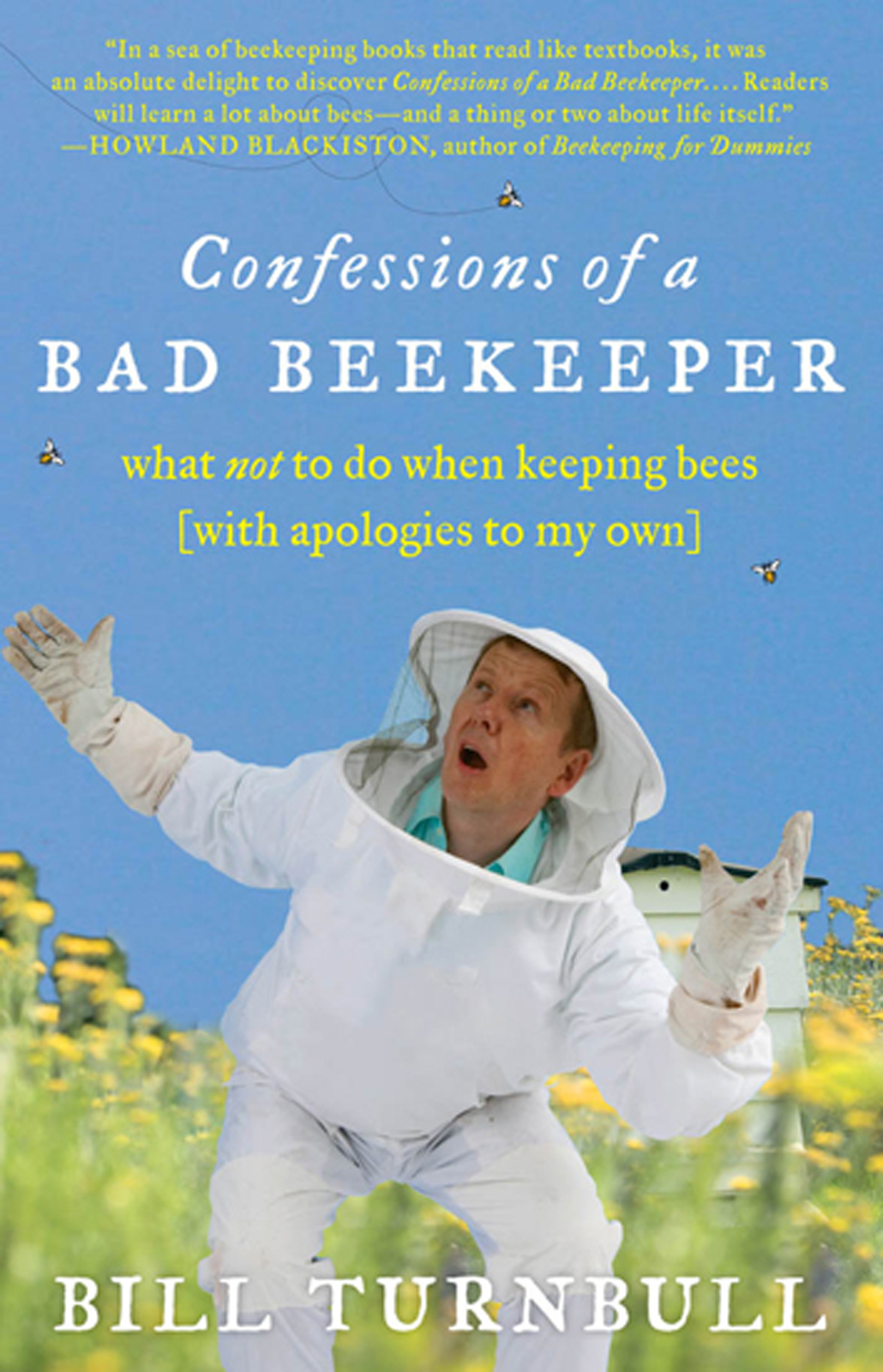 Confessions Of A Bad Beekeeper Turnbull Bill