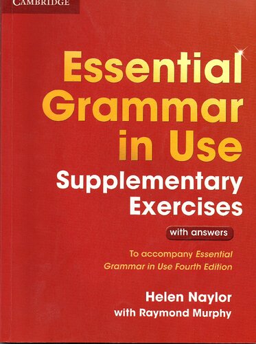 English Grammar In Use 1 Essential Supplementary Exercises For 4th Edition With Answers Scanned Pdf Of Print Version Naylor