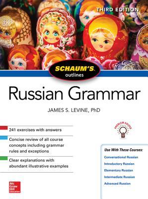 Schaums Outline Of Russian Grammar 3rd Edition James Levine