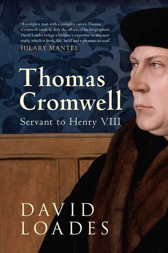 Thomas Cromwell Servant To Henry Viii David Loades
