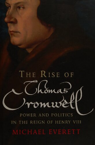 The Rise Of Thomas Cromwell Michael Everett