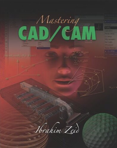 Mastering Cadcam 2nd Edition Ibrahim Zeid