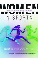 Women In Sports Breaking Barriers Facing Obstacles 2 Volumes Adrienne N Milner
