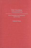 The Colonial Conan Doyle British Imperialism Irish Nationalism And The Gothic Catherine Wynne