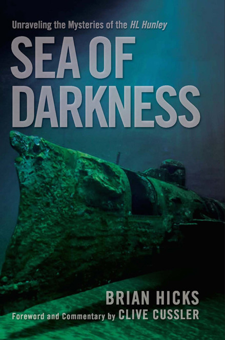 Sea Of Darkness Unraveling The Mysteries Of The Hl Hunley Hicks