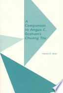 A Companion To Angus C Grahams Chuang Tzu The Inner Chapters Harold David Roth