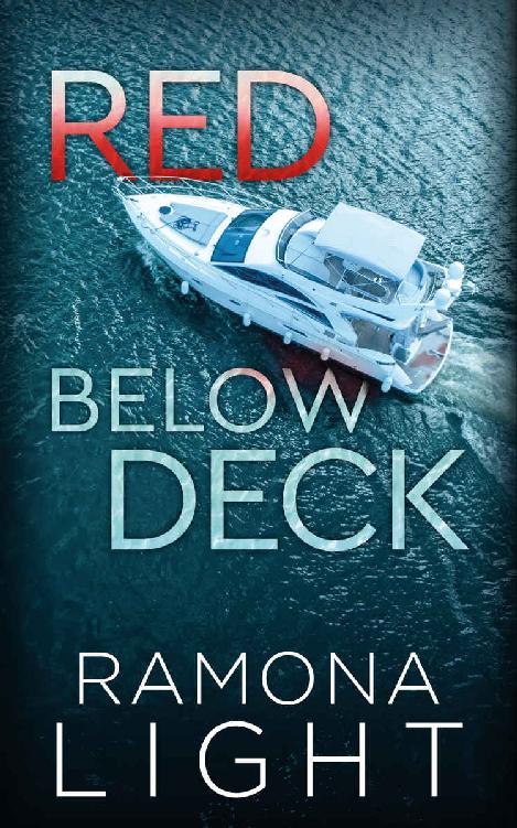 Red Below Deck A Mystery Thriller Ramona Light