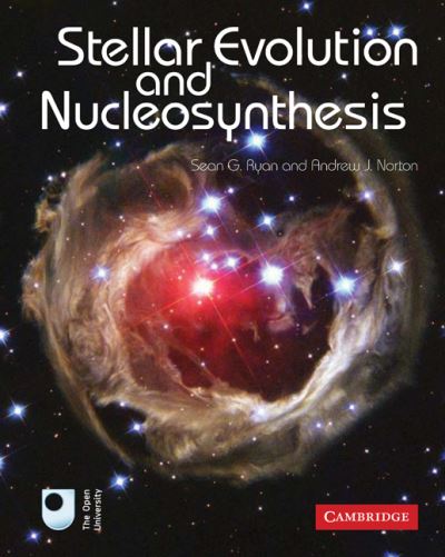 S382 Stellar Evolution And Nucleosynthesis Sean G Ryan Andrew J Norton