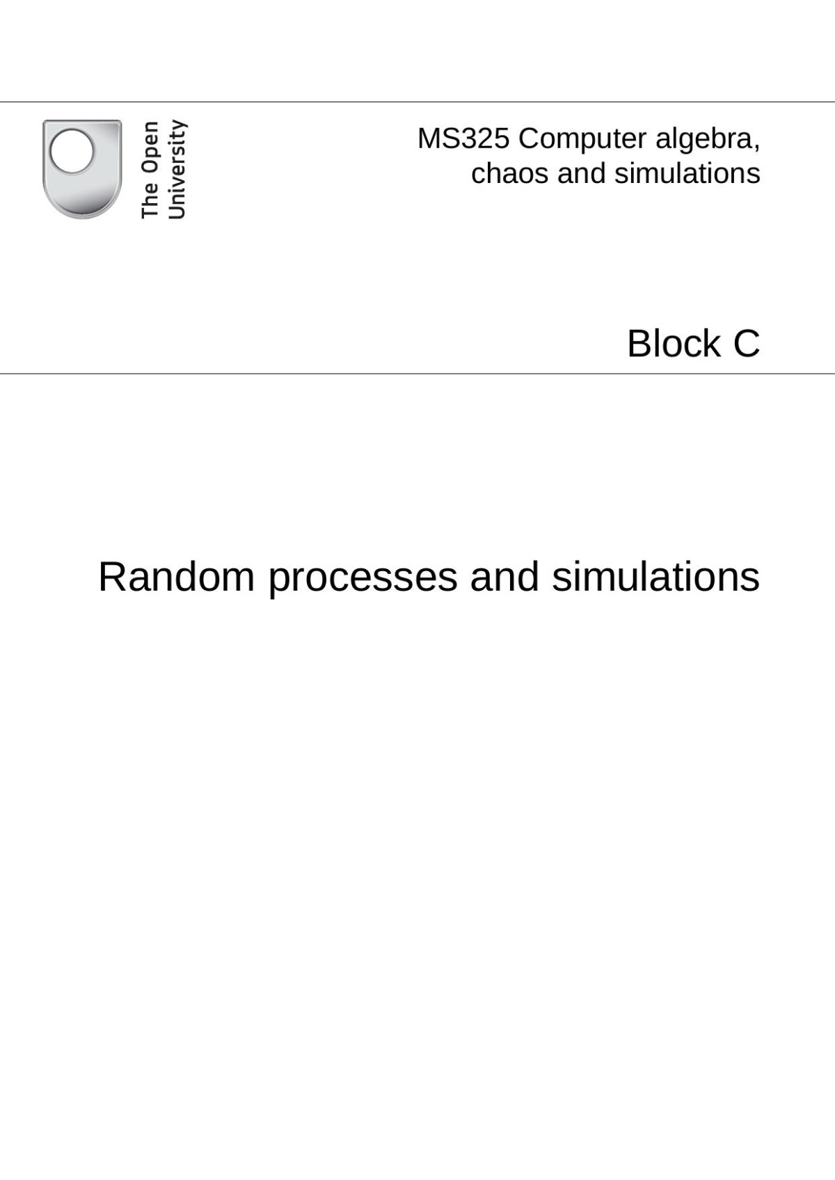 Ms325 C Random Processes And Simulations Open University Course Team