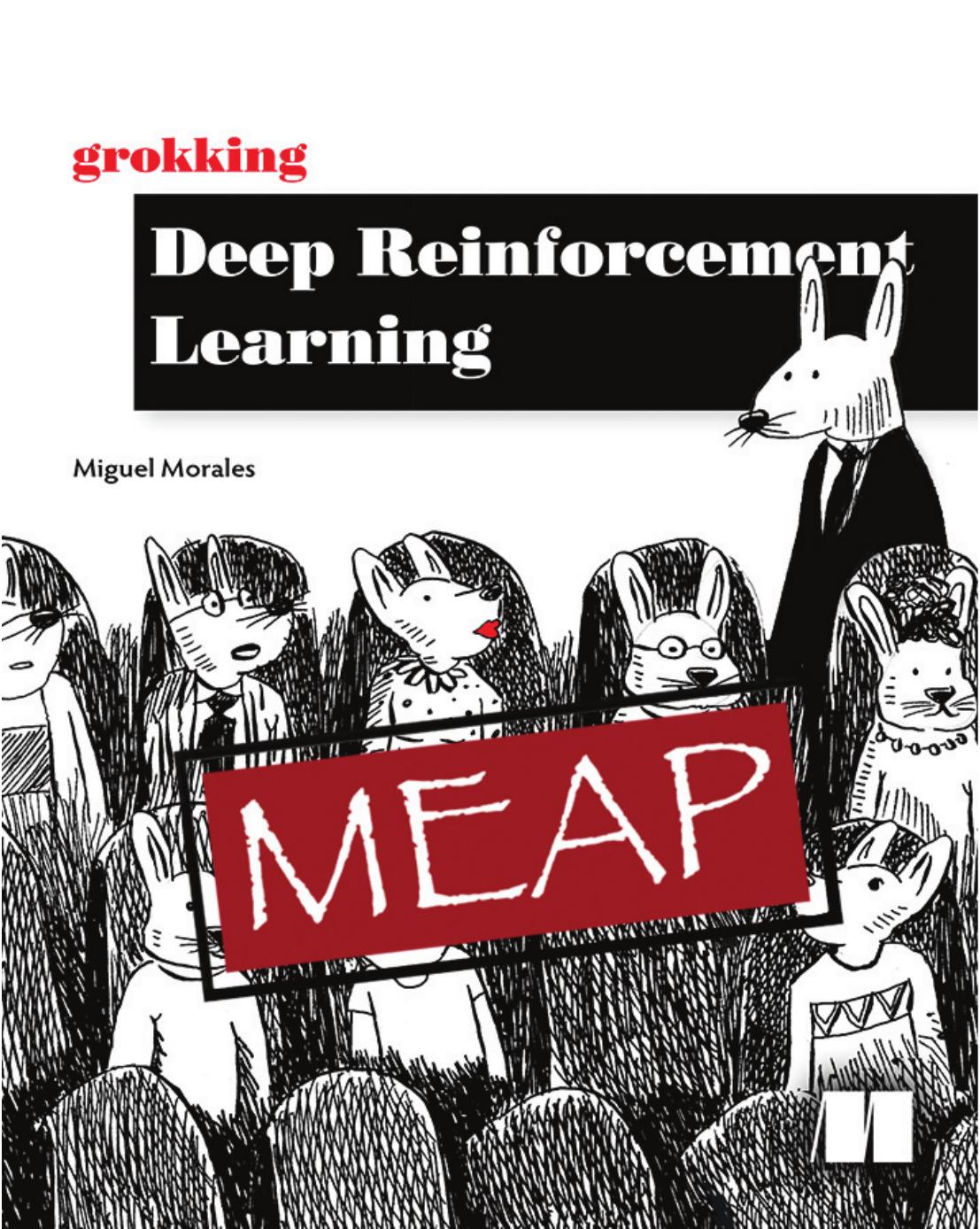 Grokking Deep Reinforcement Learning Meap V02 Chapter 1 Miguel Morales
