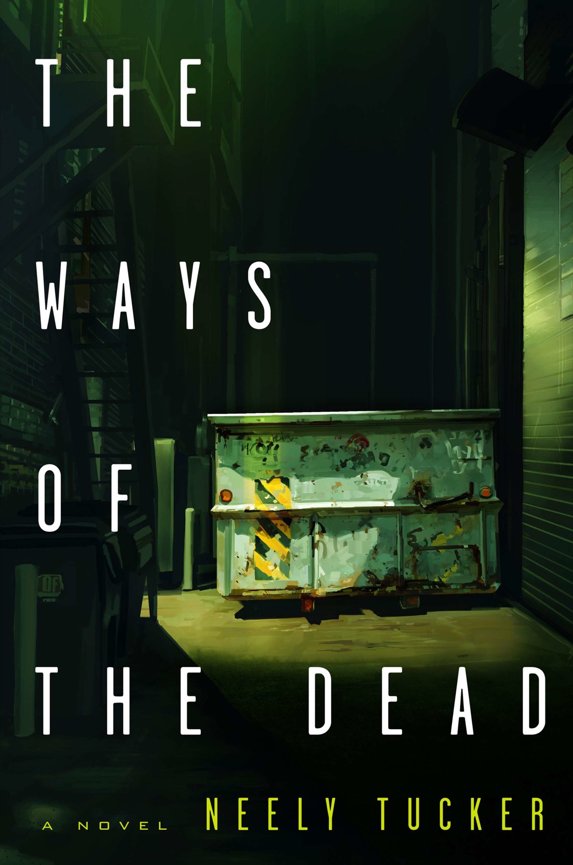 The Ways Of The Dead Neely Tucker