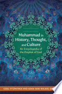 Muhammad In History Thought And Culture An Encyclopedia Of The Prophet Of God 2 Volumes Coeli Fitzpatrick Phd