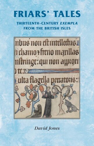 Friars Tales Thirteenthcentury Exempla From The British Isles David Jones Transl