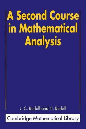 A Second Course In Mathematical Analysis J C Burkill H Burkill