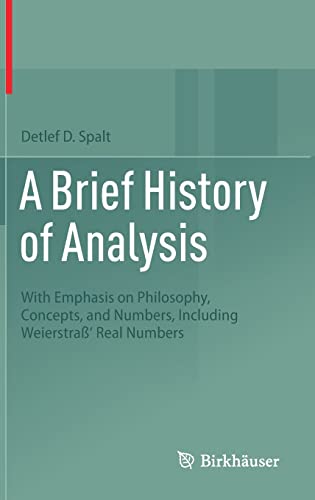 A Brief History Of Analysis 1st Edition Detlef D Spalt