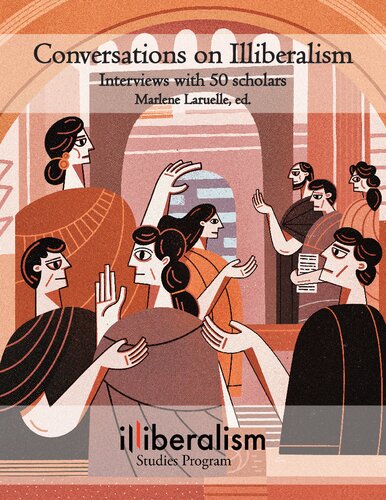 Conversations On Illiberalism Marlene Laruelle Editor