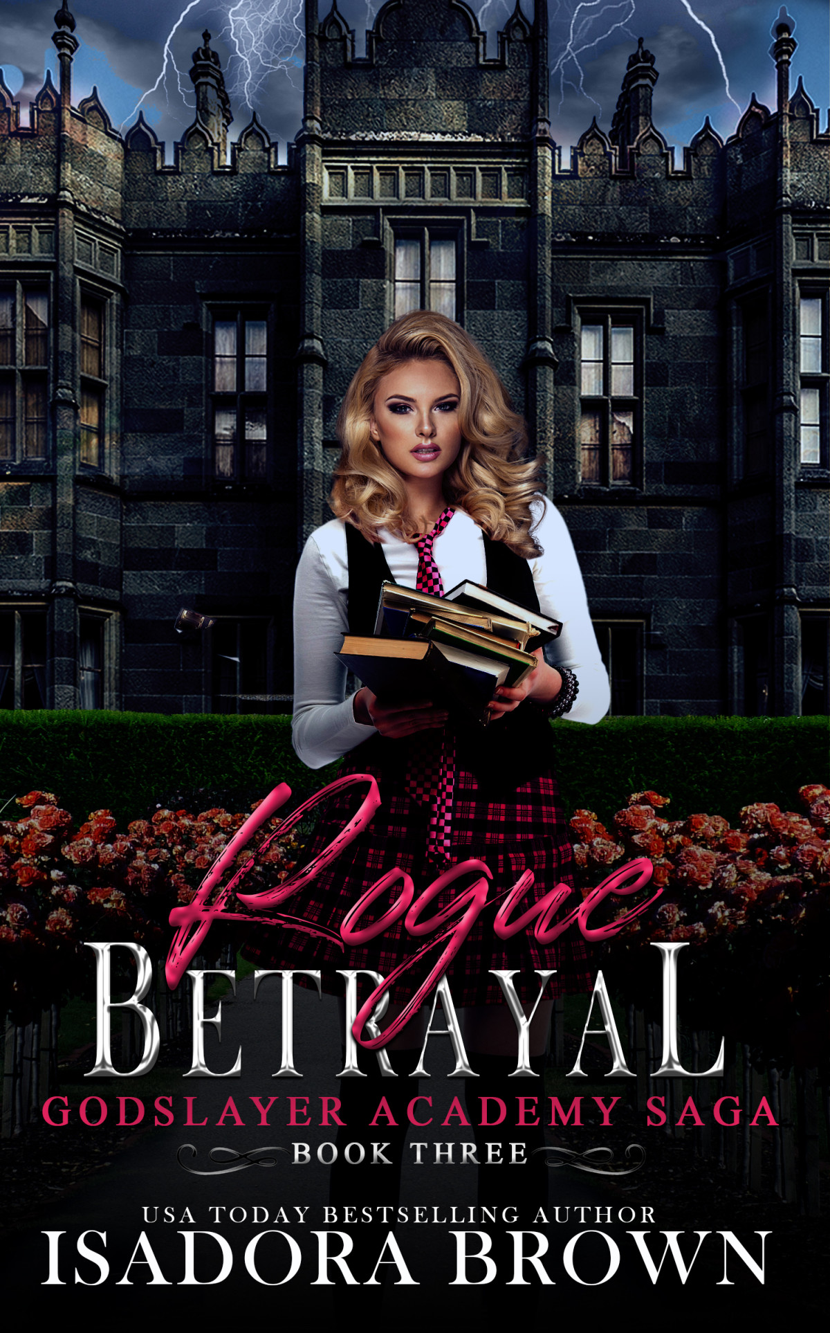 Rogue Betrayal Godslayer Academy 3 1st Edition Isadora Brown