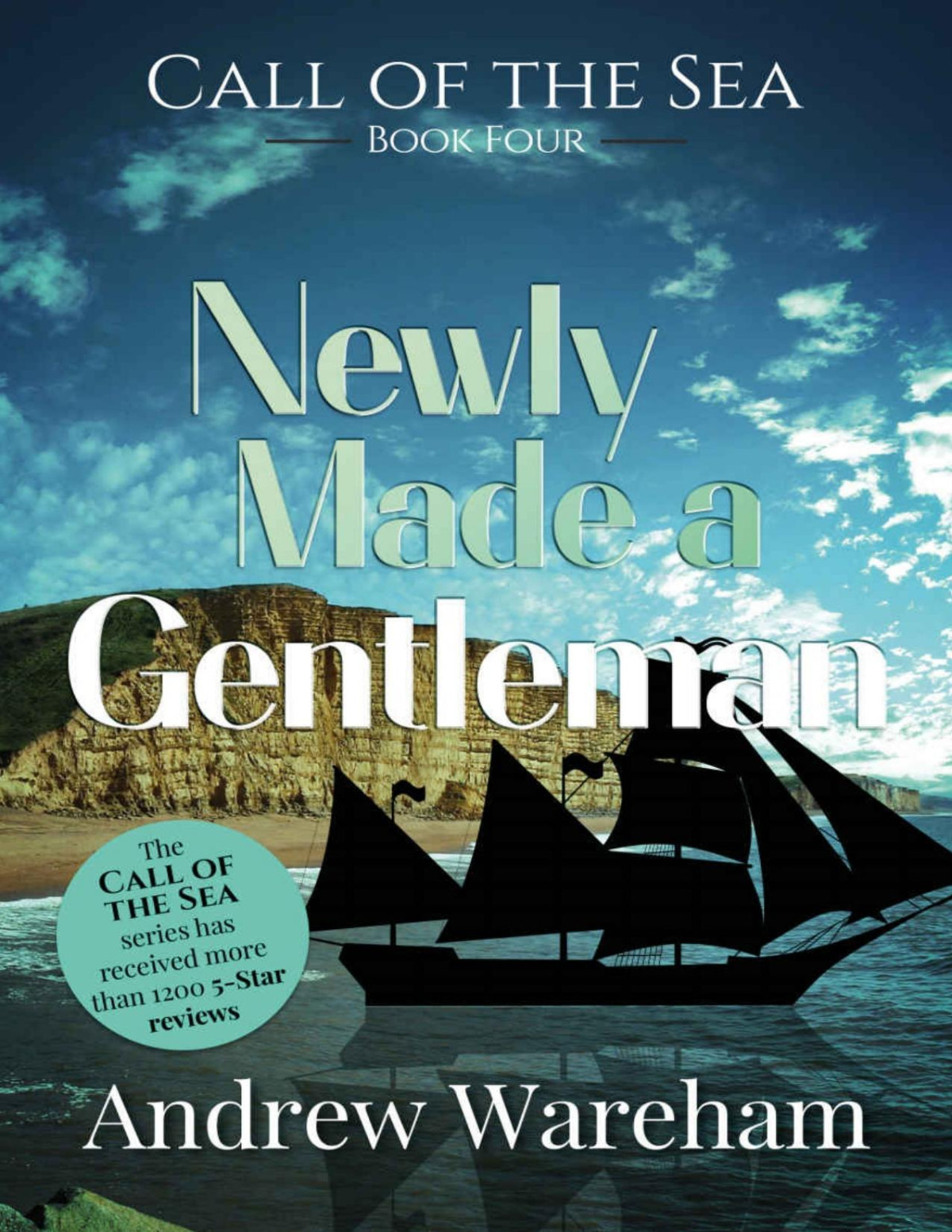 Newly Made A Gentleman Call Of The Sea Book 4 Andrew Wareham