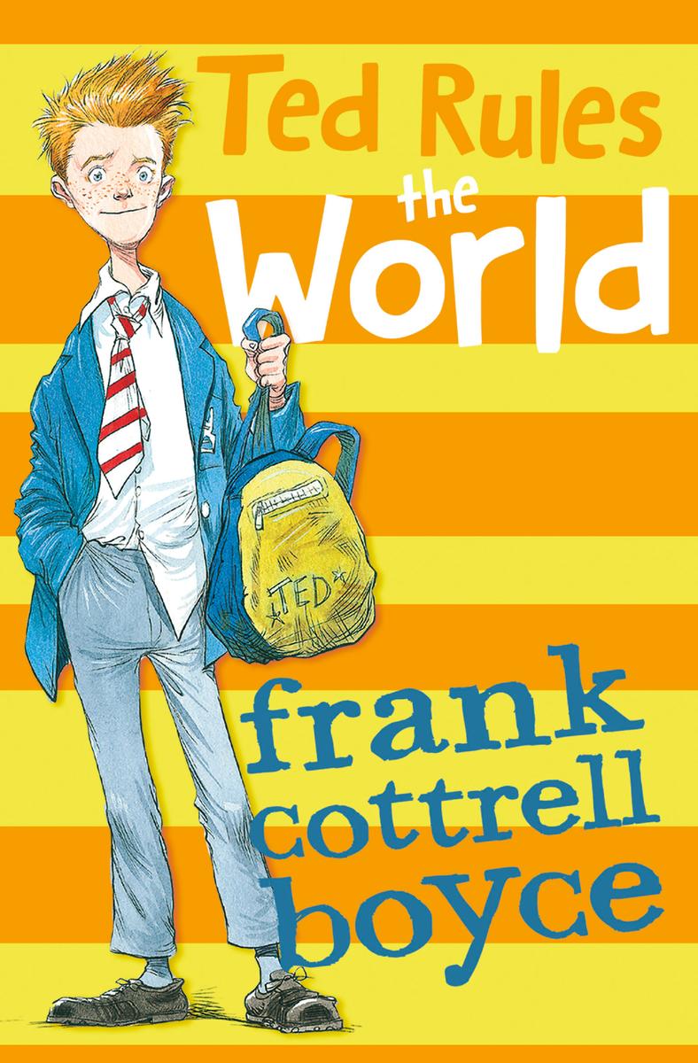 Ted Rules The World Frank Cottrell Boyce