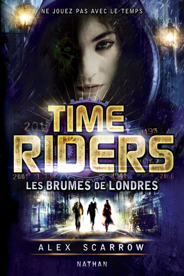 Time Riders T6 Les Brumes De Londres Scarrow Alex