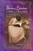 Fantasy Literature For Children And Young Adults A Comprehensive Guide 5th Edition Ruth Nadelman Lynn