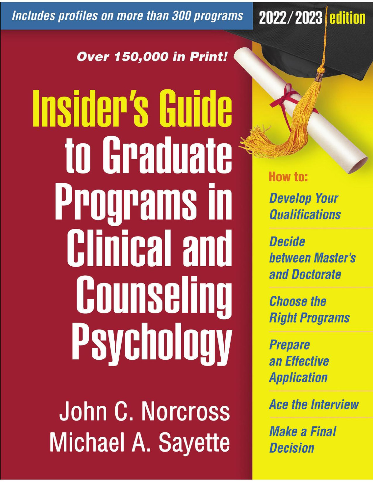 Insiders Guide To Graduate Programs In Clinical And Counseling Psychology 20222023 Edition John C Norcross