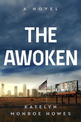 The Awoken Katelyn Monroe Howes