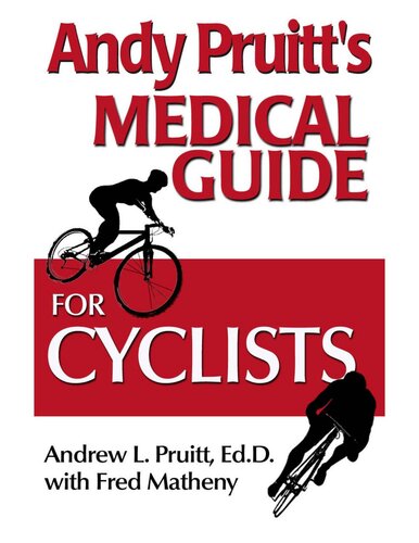 Andy Pruitts Complete Medical Guide For Cyclists Andrew L Pruitt Edc