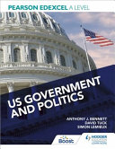 Pearson Edexcel A Level Us Government And Politics Anthony J Bennett