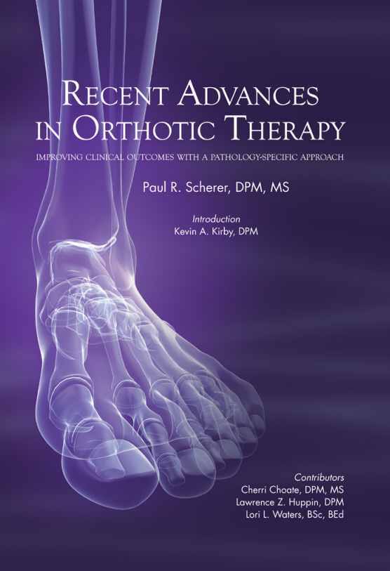 Recent Advances In Orthotic Therapy 9780979947537 1st Edition Paul R Schererr