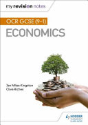 My Revision Notes Ocr Gcse 91 Economics Jan Mileskingston