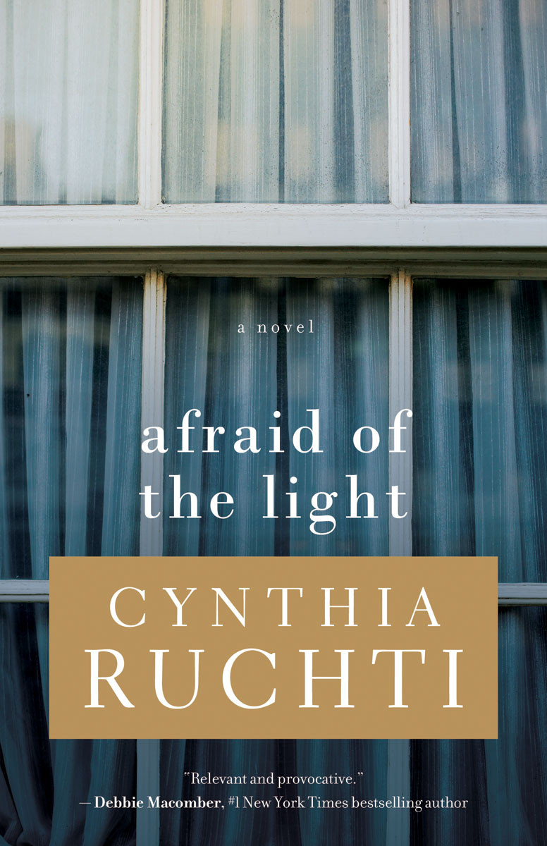 Afraid Of The Light Cynthia Ruchti