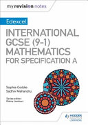 My Revision Notes International Gcse 91 Mathematics For Pearson Edexcel Specification A Sophie Goldie