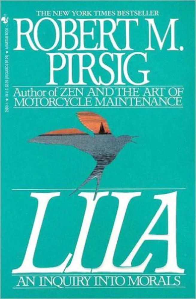 Lila An Inquiry Into Morals Robert M Pirsig