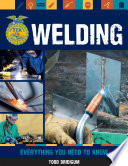 Welding Everything You Need To Know Todd Bridigum